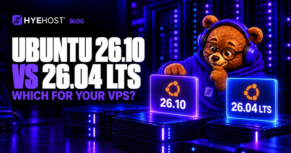 HYEHOST bear mascot comparing Ubuntu 26.10 and 26.04 LTS server options